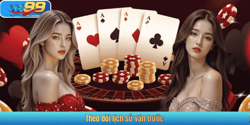 Theo dõi lịch sử ván trước